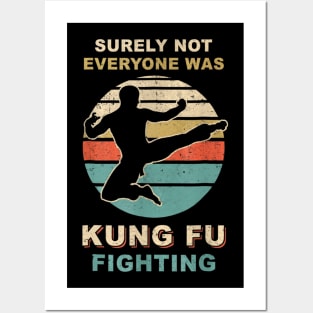 Vintage Surely Not Everyone Was Kung Fu Fighting Posters and Art